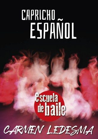capricho español. escuela de baile. show. Zamora. Inquieta. teatro ramos Carrión. agenda cultural. ZINQ.