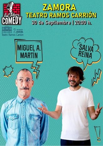 la-cochera-comedy-salva-reina-m-angel-martin- Teatro Ramos Carrión- Zamora Inquieta- agenda cultural- ZINQ.